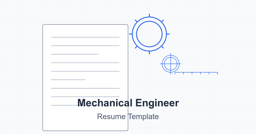 Featured image for mechanical engineer resume template blog post. A professional layout combining a resume document and engineering elements. On the left, a clean white resume template with horizontal text lines. On the right, technical drawings including a detailed mechanical gear, measurement rulers, and compass circles. The image includes blueprint-style grid patterns in the background and text reading 'Mechanical Engineer Resume Template' in a modern font. The design combines professional documentation with engineering precision elements, using a color scheme of white, light blue, and navy blue